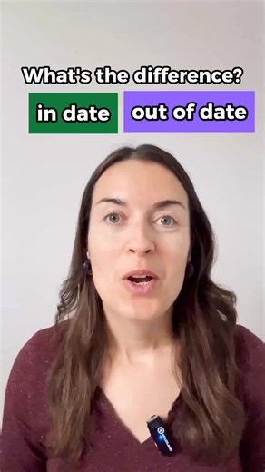 In date and out of date - what's the difference in English?#englishgrammar #viralvideos #foryou #foryoupage❤️❤️