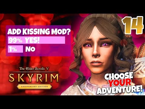 So i added a KISSING mod... - YOU CHOOSE THE ADVENTURE! - Skyrim Anniversary Edition #14