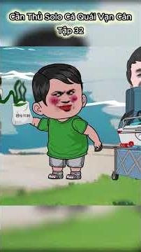 Câu cá vạn cân - Cần Thủ Solo Cá Quái Vạn Cân (Tập 32) #shortvideo #caucavancan