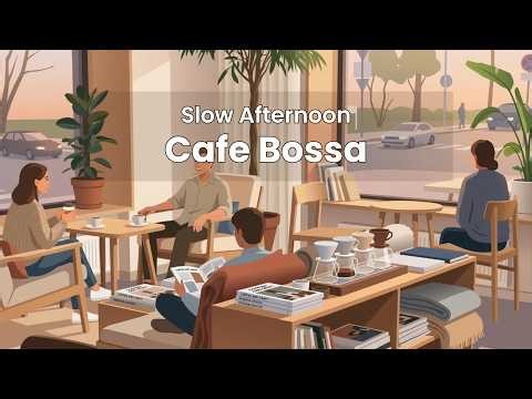 Coffee and Soft Bossa Nova in a Relaxing Cafe Afternoon for Work, Study & Relax