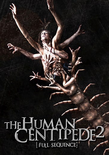 The Human Centipede 2 (Full Sequence) - Stream: Online
