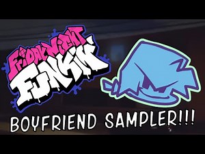 FNF Boyfriend Sampler