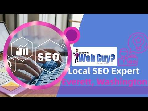Local SEO Expert Everett, Washington