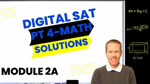 Digital SAT Bluebook Practice Test 4 Math-Module 2A (Easier) Full Solutions & Explanations