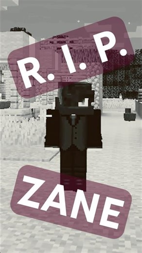 May Zane REST IN PEACE!