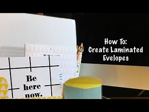 How To: Create Laminated Envelopes