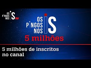 Canal de Os Pingos nos Is no YouTube chega a 5 milhões de inscritos