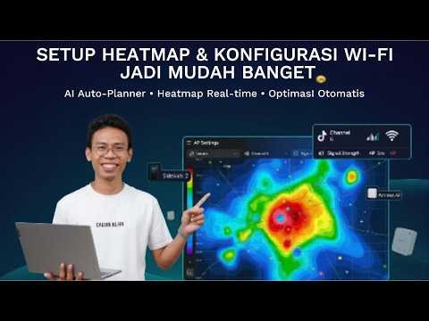 Setup Heatmap & Konfigurasi Wi Fi Jadi Mudah Banget!!
