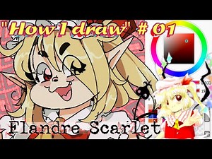 How I draw Flandre Scarlet (Touhou Project) [Speedpaint Commentary Series: Episode 1]