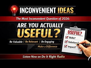 The Most Inconvenient Question of 2026: Are You Actually Useful?