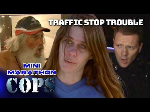 Traffic Stop Trouble | Mini Marathon | COPS TV Show