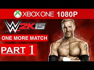 WWE 2K15 One More Match Gameplay Walkthrough Part 1 [1080p HD] 2K Showcase Mode - No Commentary