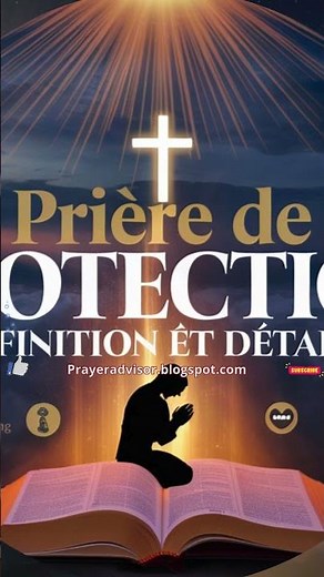 🌟 Prière de Protection Contre le Mal : Guide Complet avec Texte à Réciter - ✨Prayer Advisor