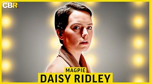 Daisy Ridley Reveals the Real-Life Bond That Inspired Her Role in Magpie