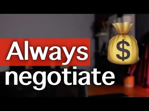 Why You Should Always Negotiate Your Offers