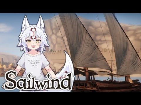 【Sailwind】It's On Sale? But I Thought Wind Was Free?