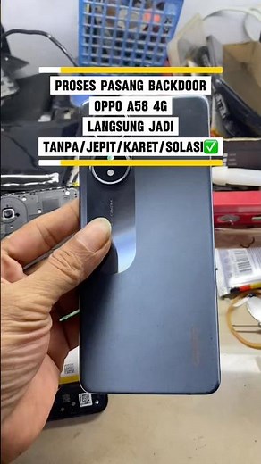 Proses Pasang Backdoor Oppo A58 4GLangsung Jadi, Tanpa Di/Karetin/Jepit/Solasi,#tutorial
