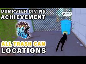 All Trash Can Locations ► Little Kitty, Big City