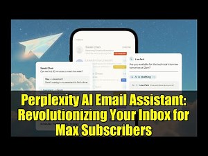 Perplexity AI Email Assistant: Revolutionizing Your Inbox for Max Subscribers