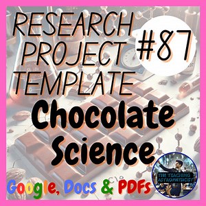 Chocolate Science | Science Research Project Template #87 | Digital + Printable