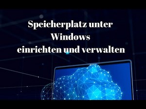 Einen Speicherplatz unter Windows einrichten und verwalten