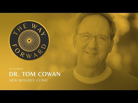 The New Biology Clinic featuring Dr. Tom Cowan