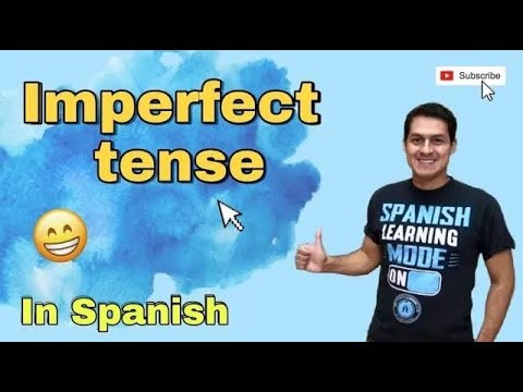 How to Use the Imperfect Tense in Spanish: Step-by-Step Tutorial I