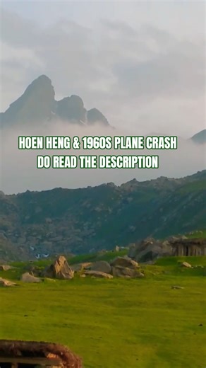 THE PLANE CRASH & HOENHENG #mountains #himalayas #alpinelake #travel #pirpanjal