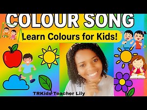 Colour Song | Learn Colors Fast | TRKids Teacher Lily #colors #learning