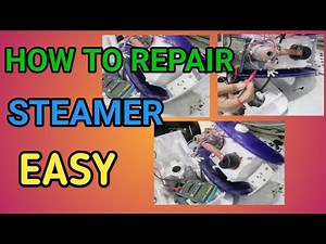 HOW TO FIX STEAMER MACHINE