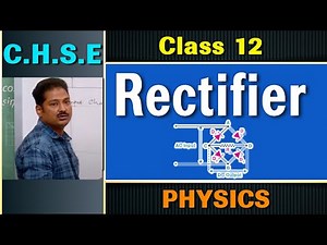Rectifier // CHSE class 12 Physics