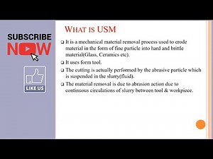 Ultrasonic Machining(USM) Process