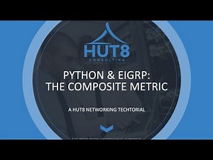 Python & Calculating the EIGRP Composite Metric: A Hut8 Networking Techtorial