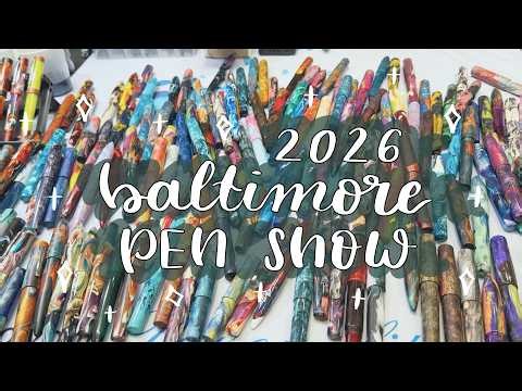 Baltimore Pen Show 2026 | Fountain Pens, Stationery, and Community!