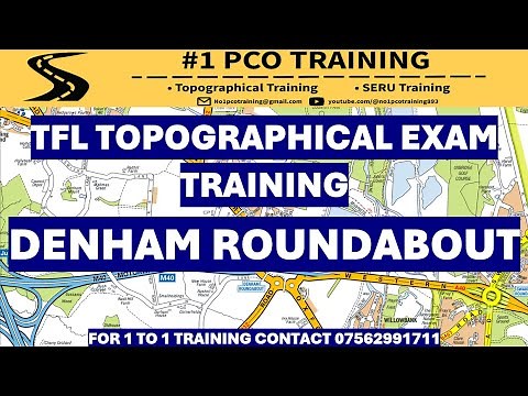 TFL TOPOGRAPHICAL SKILLS TEST TRAINING 2024/DENHAM ROUNDABOUT/ PCO TRAINING