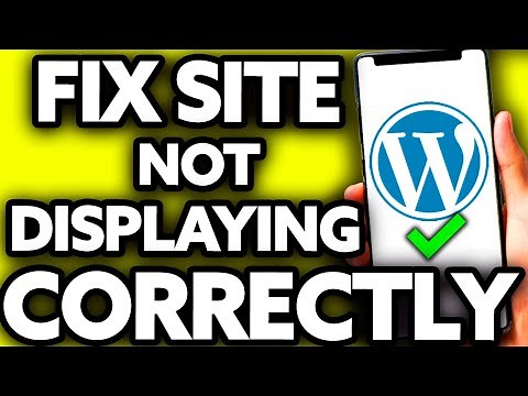 How To Fix Wordpress Site Not Displaying Correctly on Mobile