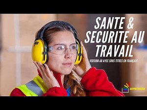 1- Santé et Sécurité au travail/السلامة والصحة المهنية