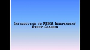 Introduction to FEMA Independent Study Classes