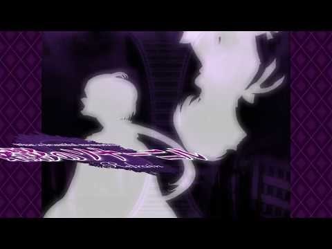 紫影のソナーニルRefrain PV