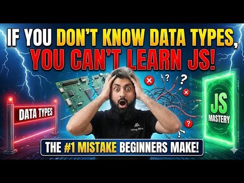 If You Don’t Know Data Types, You Can’t Learn JS | Class 13