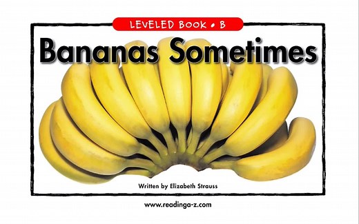 RAZ英文绘本阅读 b- bananas sometimes_哔哩哔哩_bilibili