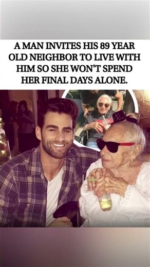 A man invites his 89-year-old neighbor to live with him. #shorts
