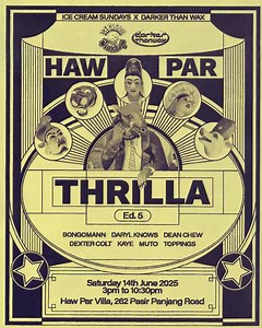 Guess who’s back? Haw Par Villa will come alive this Saturday (14 Jun) with great music, food and a hell lotta vibes with the ultimate fan-favourite🔥 - Haw Par Thrilla 5️⃣! 🤩🪩 Psst: Haw Par Thrilla ticket holders get some awesome perks too! Flash your wristband to enter Hell’s Museum at a special rate of $18 per pax (U.P. $20) 😎 Better snap up those final release tickets before it’s too late! 🕛 🥳 See you at the Culture Courtyard on Saturday! @@icecreamsundays_ x @darkerthanwax . . . #HawPa