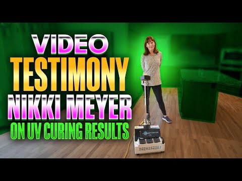 Testimony From Nikki Meyer on UV Curing Results