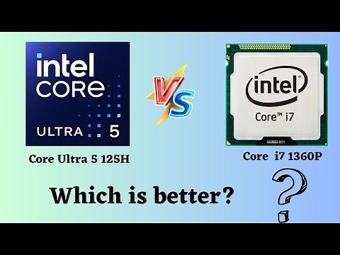 i7 vs Ultra: Who Wins for Laptops in 2024? (i7 1360P vs Ultra 5 125H)pen_spark