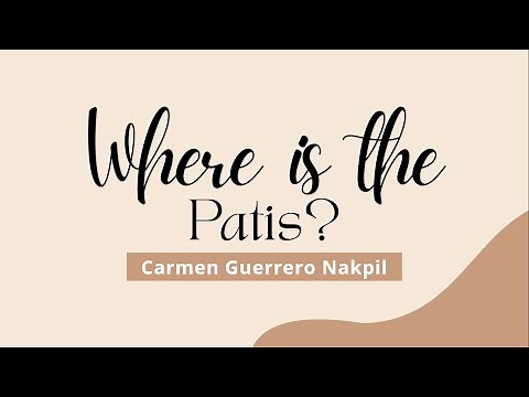 Where is the Patis? by Carmen Guerrero Nakpil