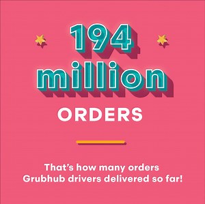 194 million orders delivered by our delivery partners- let’s give it up for them 👏 Their dedication to delivering delicious food all around the country is always appreciated! | Grubhub
