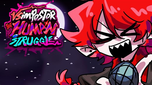 【FNF拟人换皮mod全流程】vsimpostor but Human Struggle人类斗争