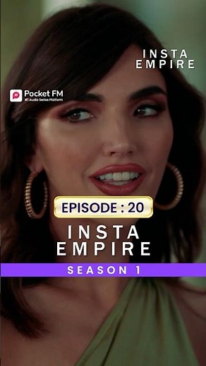Insta Empire Season 1 | Ep.20 | Full Series | Pocket FM
