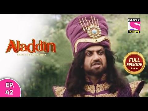 Aladdin - Naam Toh Suna Hoga | अलाद्दिन - नाम तो सुना होगा | Episode 42 | 26th July, 2020